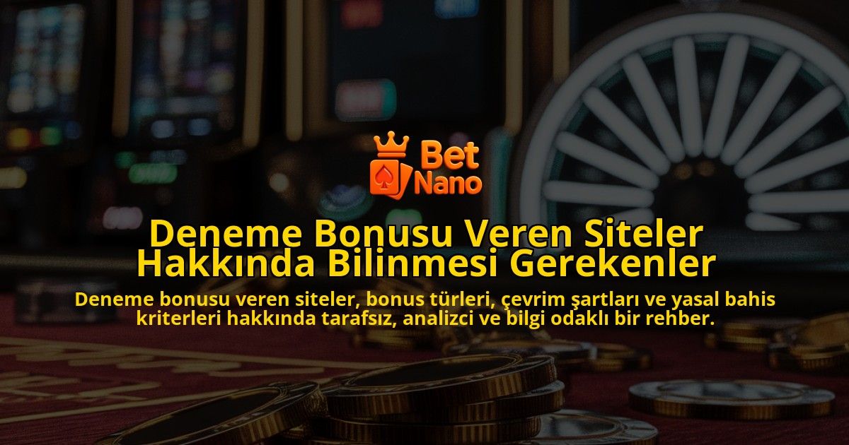 Deneme-Bonusu-Veren-Siteler-Hakkinda-Bilinmesi-Gerekenler-overlay-1778193030.jpg